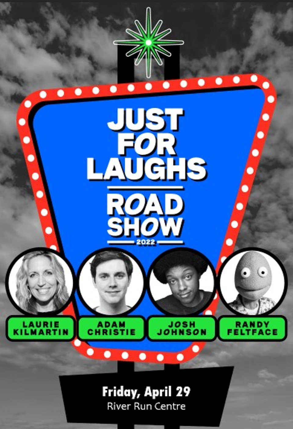 2022-04-07  -RRC_Just For Laughs - Road Show Apr 29