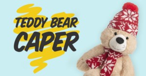 Teddy Bear Caper