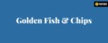 Golden Fish & Chips