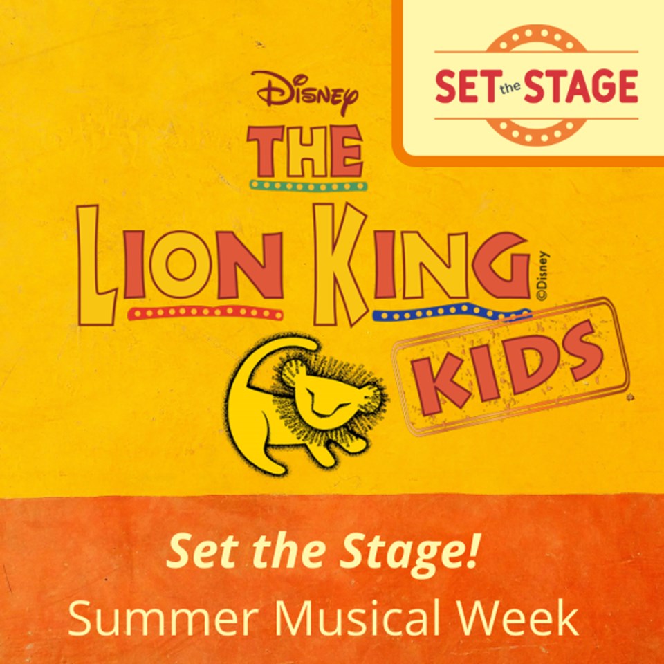 Set the Stage Lion King Aug 15 to 19