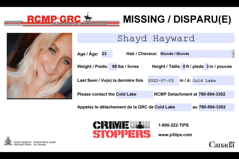 Shayd Hayward, a 23-year-old from Cold Lake, was reported missing two days ago on July 4. Police are asking for the public's help to locate her.