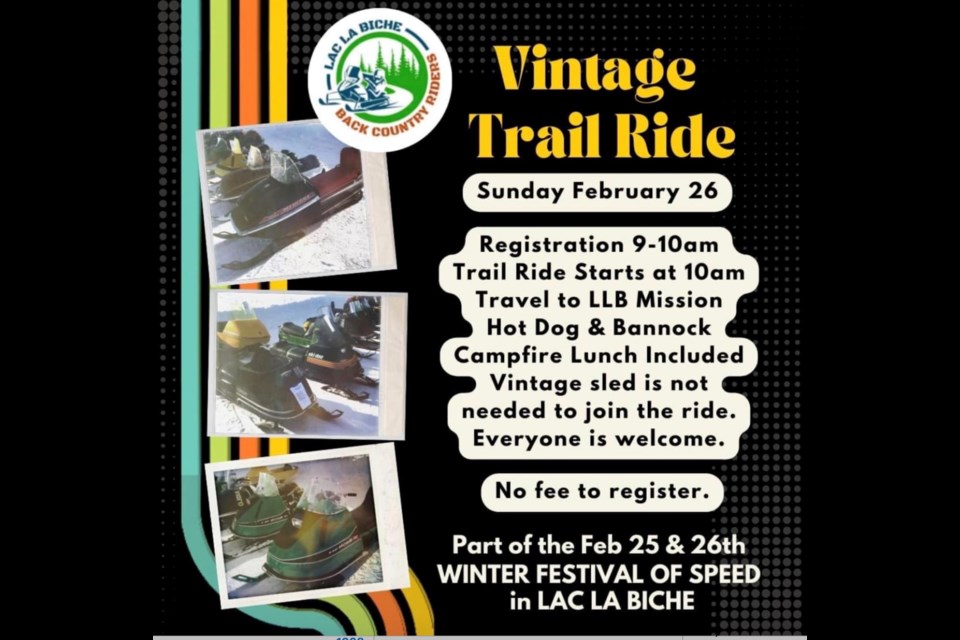 Bring you Golden Ghosts, your Enticers, your Indys and Phazers, the Lac La Biche Back Country snowmobile club is hosting a vintage ride during the Winter Festival of Speed on February 26.