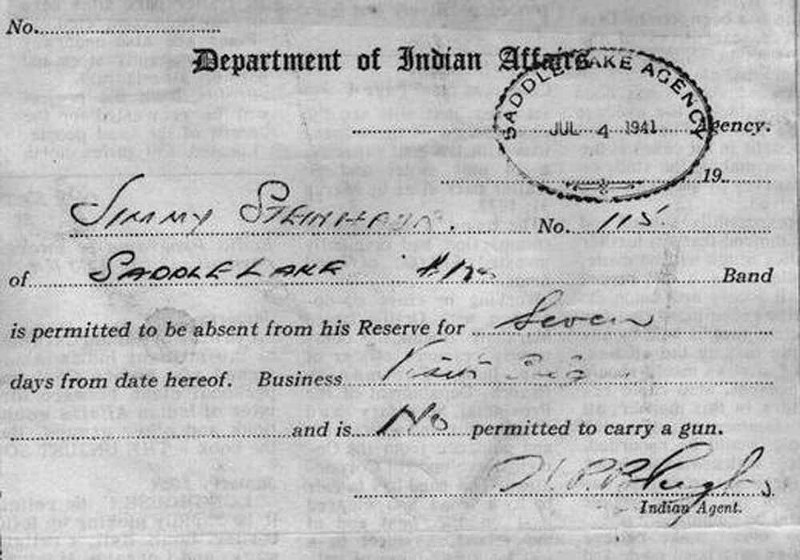 Pictured is an example of the passes that First Nations people needed to leave their reservation between 1885 and 1945. The late Jimmy Steinhauer whose name is on this pass