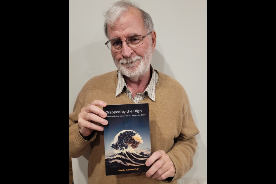 Timothy W Parker, who wrote the book Trapped by the High: What Addiction is and How it Changes the Brain', will be giving a presentation about addiction during an event at McArthur Place on Tuesday, March 12. Submitted photo.  
