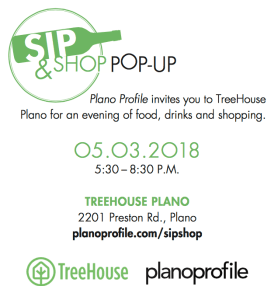 sip & shop, plano profile magazine, treehouse plano