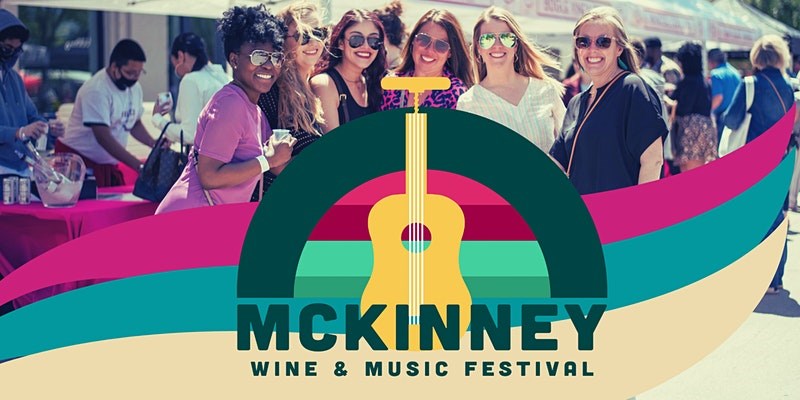 The McKinney Wine and Music Festival is a fun thing to do this weekend with your pals!