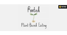 Rooted Plant Based Eating