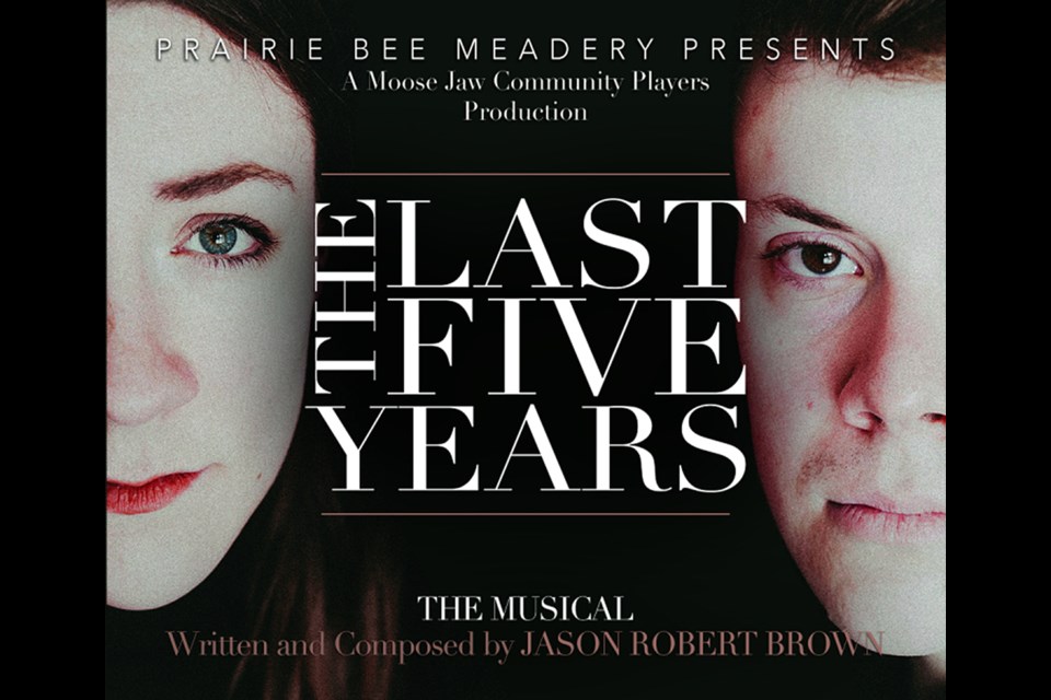 A poster shot from the Moose Jaw Community Players production of ‘The Last Five Years.’