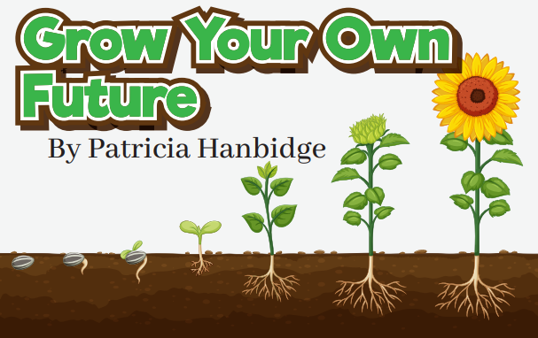 Grow Your Own Future