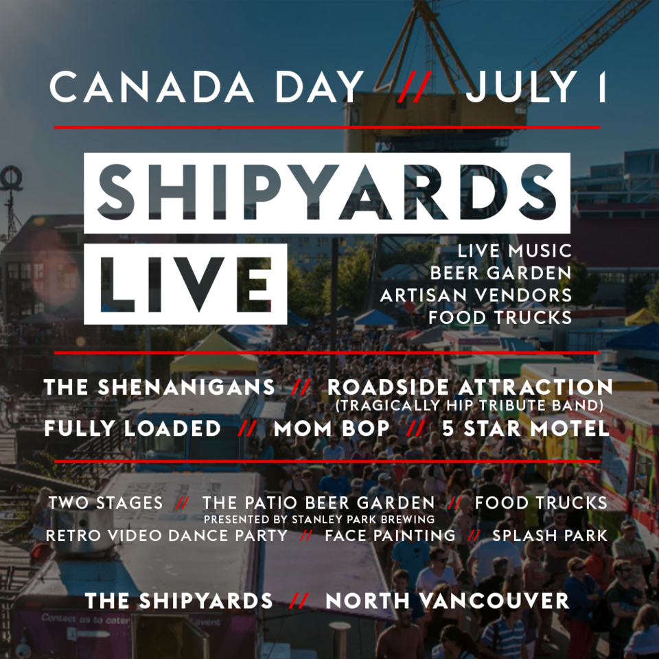 Shipyards Live Canada Day