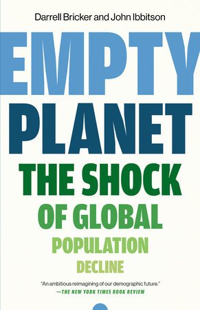Empty Planet | Darrell Bricker, John Ibbitson