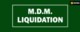 MDM Liquidation