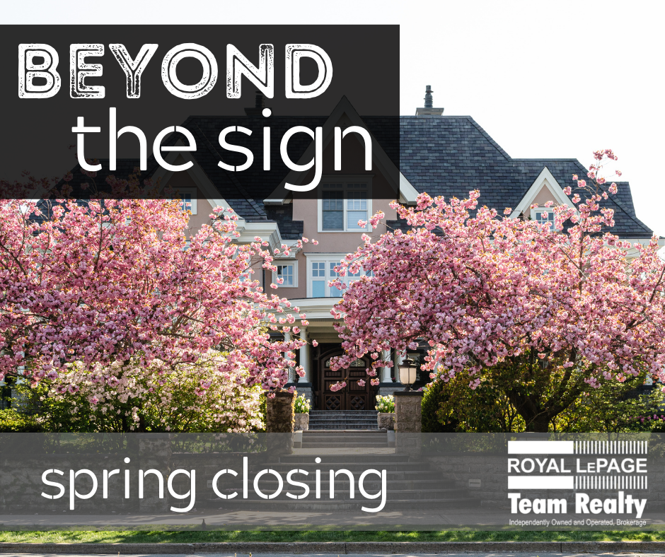 spring closing - Royal LePage 