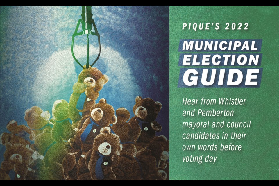 Pique’s 2022 Municipal Election Guide. Hear from Whistler and Pemberton mayoral and council candidates in their own words before voting day  
