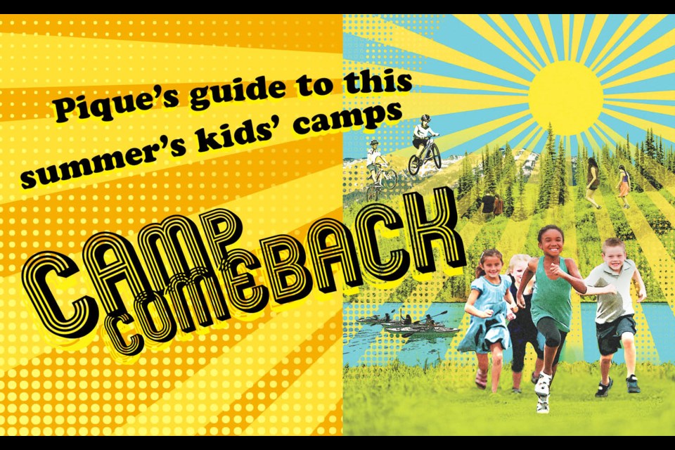 Camp comeback
Pique’s guide to kids’ summer camps