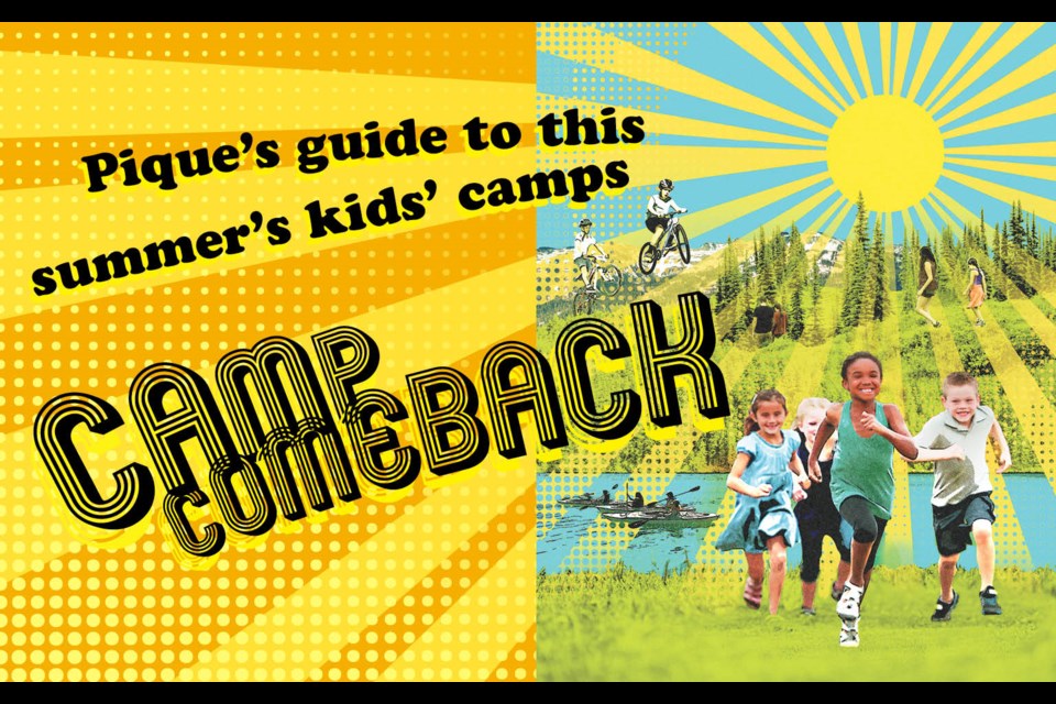 Camp comeback
Pique’s guide to kids’ summer camps