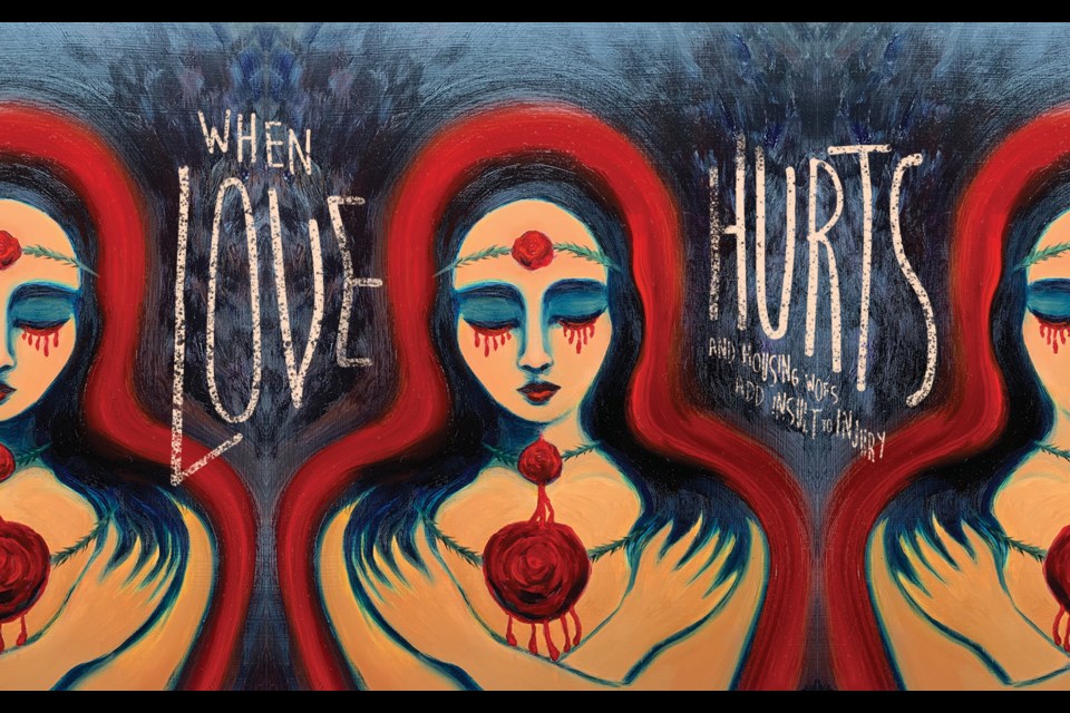 When love hurts… and housing woes add insult to injury. Three years after fleeing domestic violence, a B.C. artist speaks up.