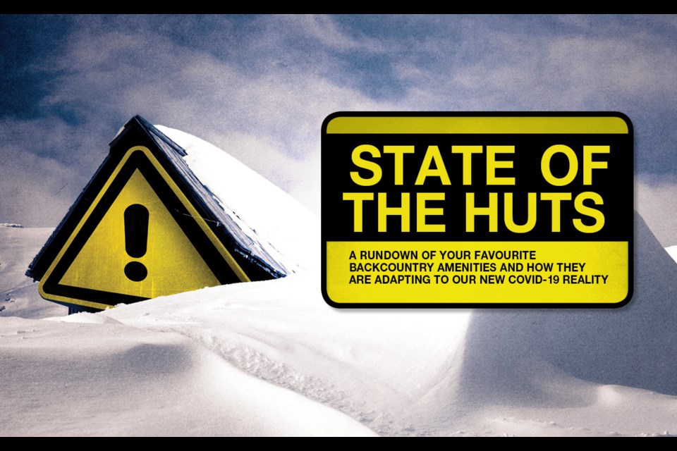 State of the huts - 
A rundown of your favourite backcountry amenities and how they are adapting to our new COVID-19 reality
Story by Alyssa Noel