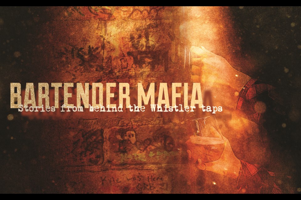 Bartender mafia
Stories from behind the Whistler taps