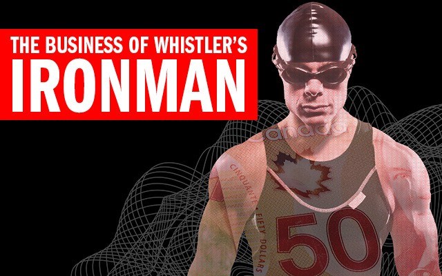 The business of Whistler's Ironman. By Jennifer Thuncher