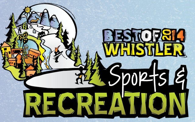 Best of Whistler 2014: Sports and Recreation. by Pique Staff