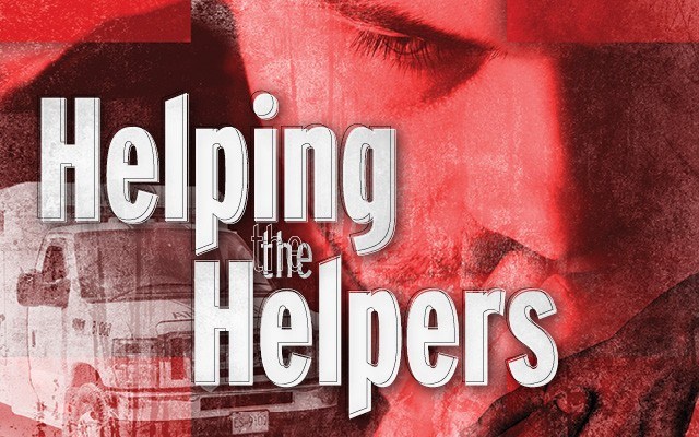 HELPING THE HELPERS ­— Changes proposed to help first responders through PTSD. Story by Dan Falloon