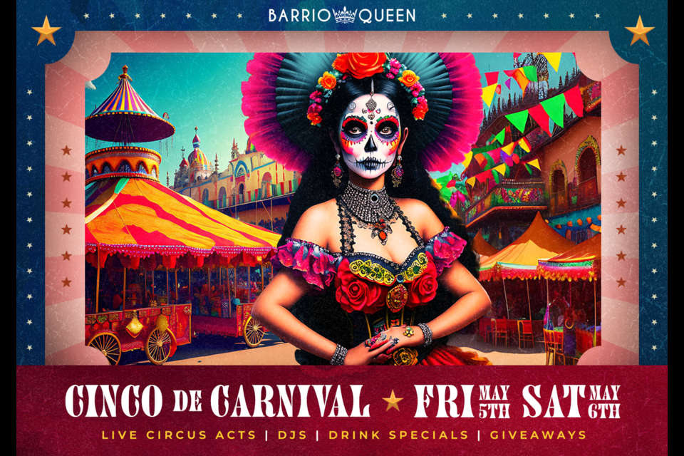 Barrio Queen in Queen Creek will host a two-day Cinco de Carnival event May 5-6, 2023.