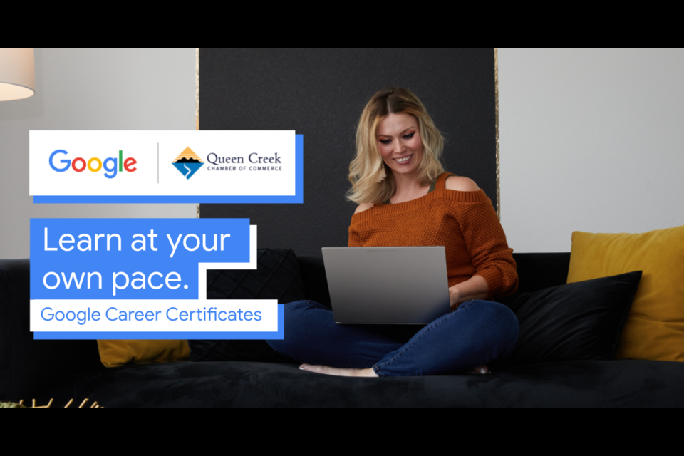 The Queen Creek Chamber of Commerce is partnering with Google to offer students and job seekers the Google Career Certificates at no cost.