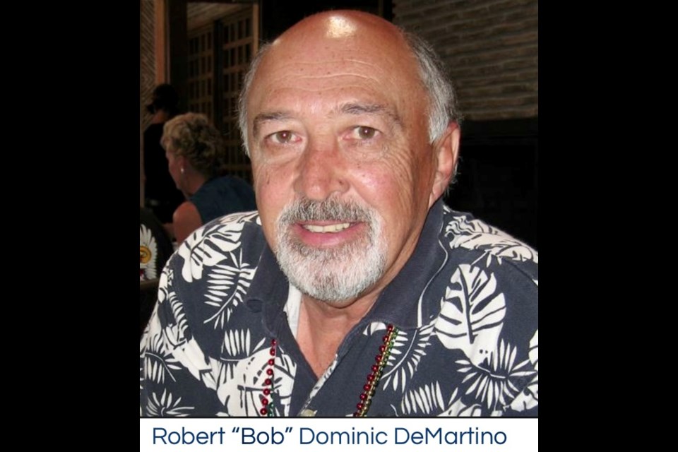 Robert "Bob" Dominic DeMartino

