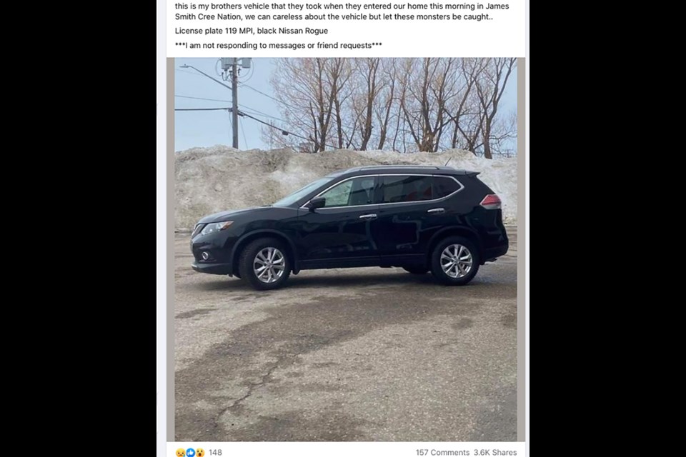 Tiaraa posted a photo of a black Nissan on social media saying the suspects stole her brother’s vehicle this morning when they entered their home on James Smith Cree Nation.