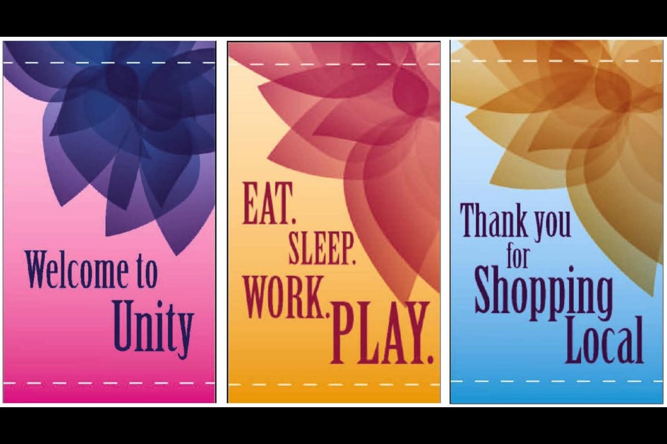 Look for some, or all, of these banners brightening up downtown Unity later this year, thanks to a joint venture by Unity Chamber of Commerce and Town of Unity.