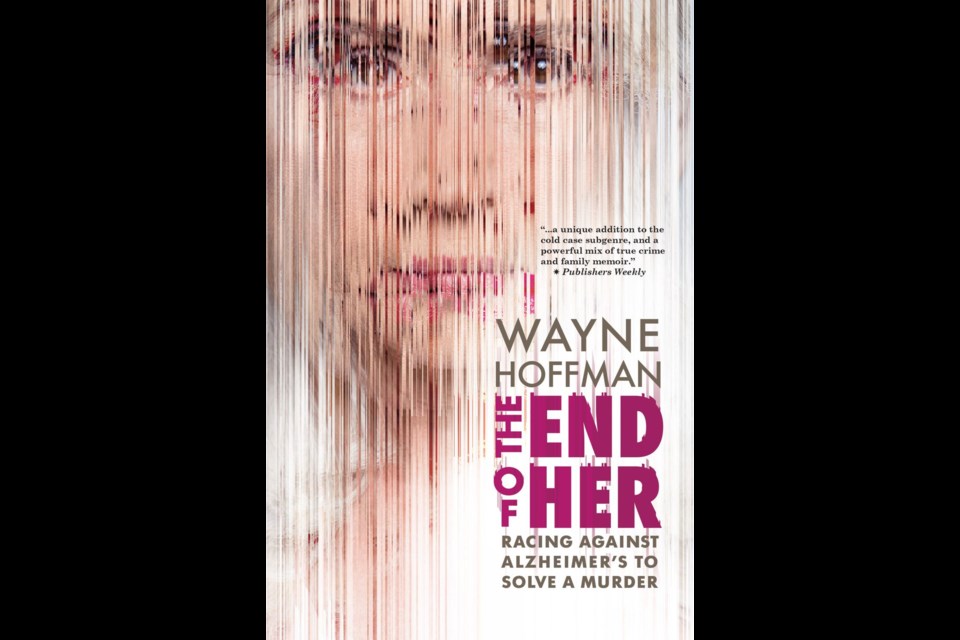 After extensive research which included a productive trip to Canora in 2017, New York city-based journalist Wayne Hoffman has completed the book, The End of Her: Racing Against Alzheimer’s to Solve a Murder. / Wayne Hoffman