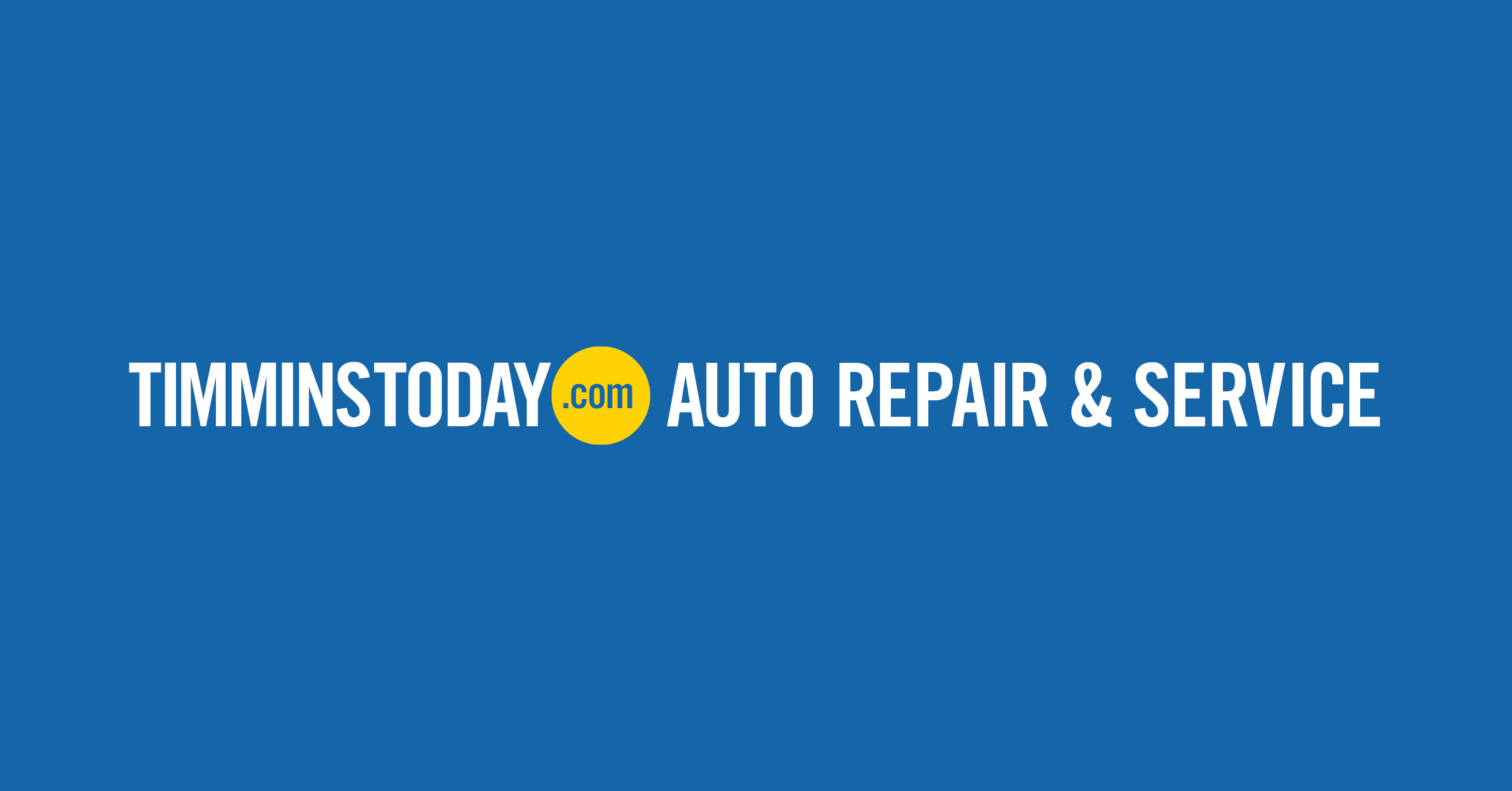 Timmins Auto Repair and Service Timmins News