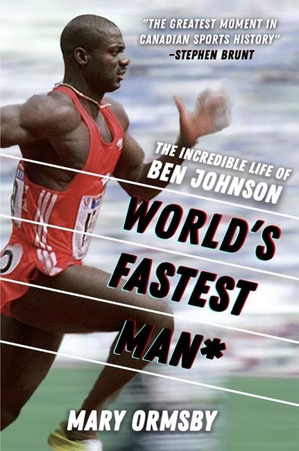 Ben Johnson biography uncovers untold story behind steroid scandal ...
