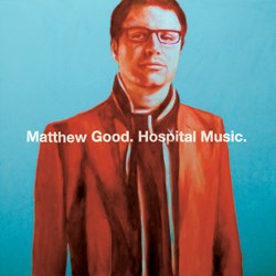 Matt_Good_HospitalMusic