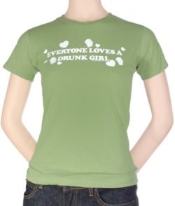Everyone Loves A Drunk Girl T-Shirt Everyone Loves A Drunk Girl T-Shirt