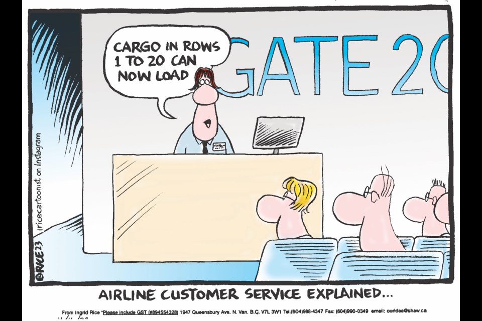 Our political cartoonist takes aim at the airline industry in the wake of several stories of customers being unhappy with service. Air Canada lost one man's custom wheelchair en route to his destination and his family didn't feel he was treated fairly by the airline.