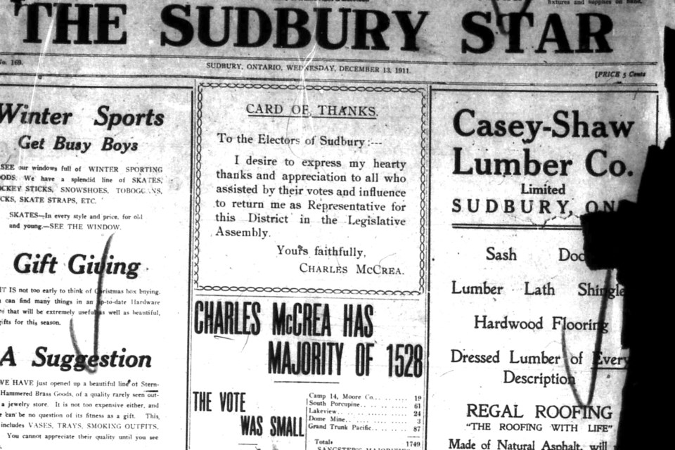An image of the front page of the Dec. 13, 1911 edition of The Sudbury Star shows that Conservative candidate Charles McCrea had been elected to Provincial Parliament despite a low voter turnout.
