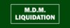 MDM Liquidation