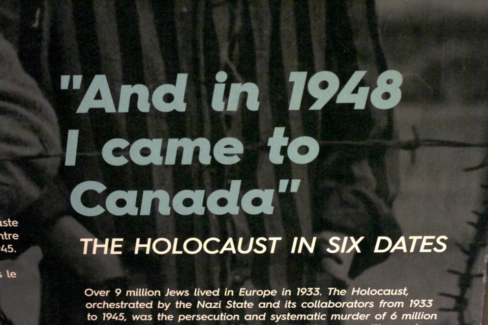 And in 1948 I came to Canada: The Holocaust in six dates, a touring exhibit from the Montreal Holocaust Museum