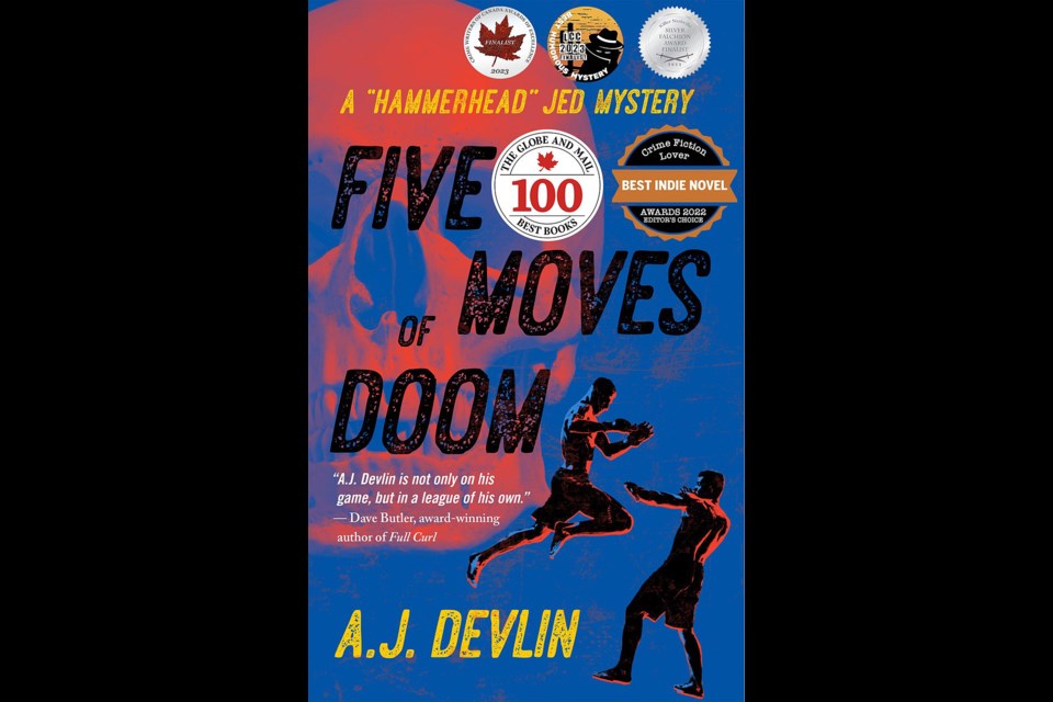 "Five Moves of Doom" is Port Moody author A.J. Devlin's third book.