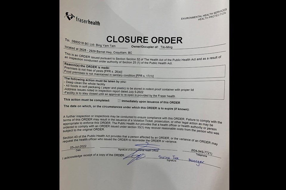 Tiki-Ming at Coquitlam Centre was closed as of last Monday (July 4) due to cleanliness issues. This is the closure order issued by Fraser Health.