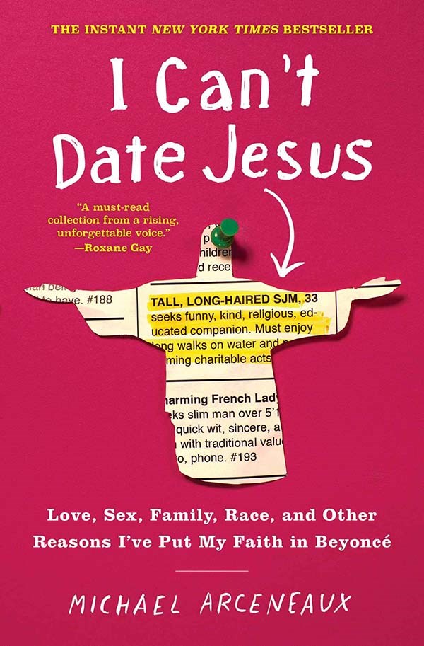 I Cant Date Jesus by Michael Arceneaux