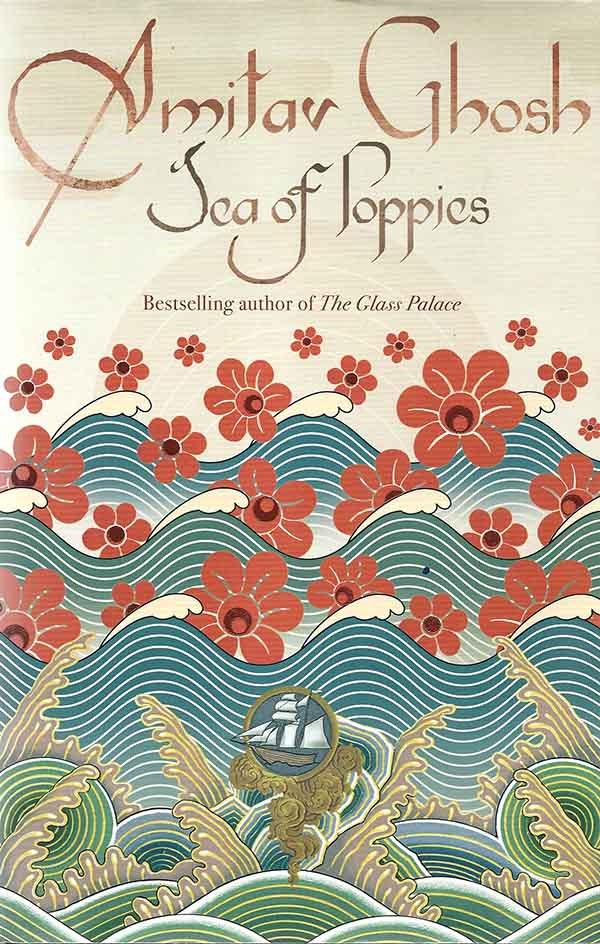 Sea of Poppies by Amitav Ghosh