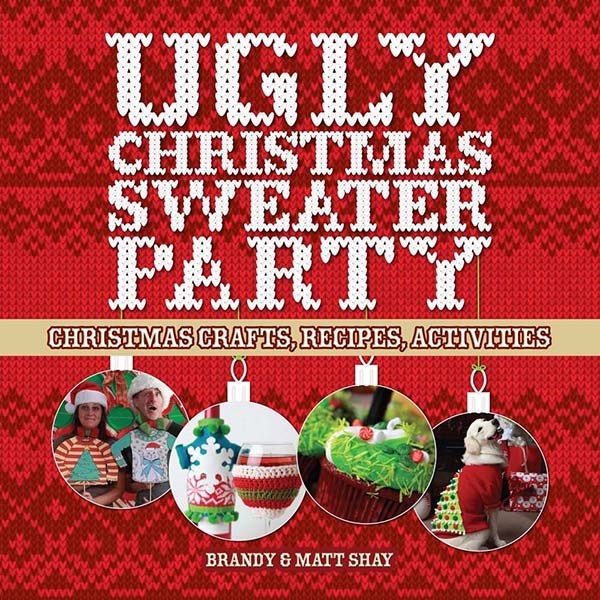 Ugly Christmas Sweater Party by Brandy and Matt Shay