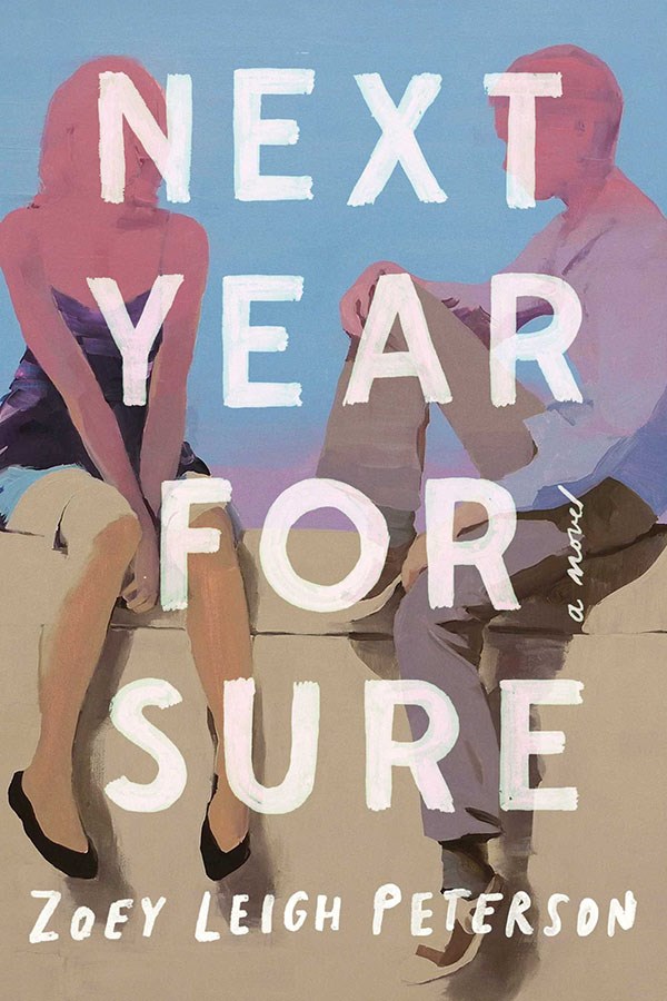 Next Year for Sure by Zoey Leigh Peterson