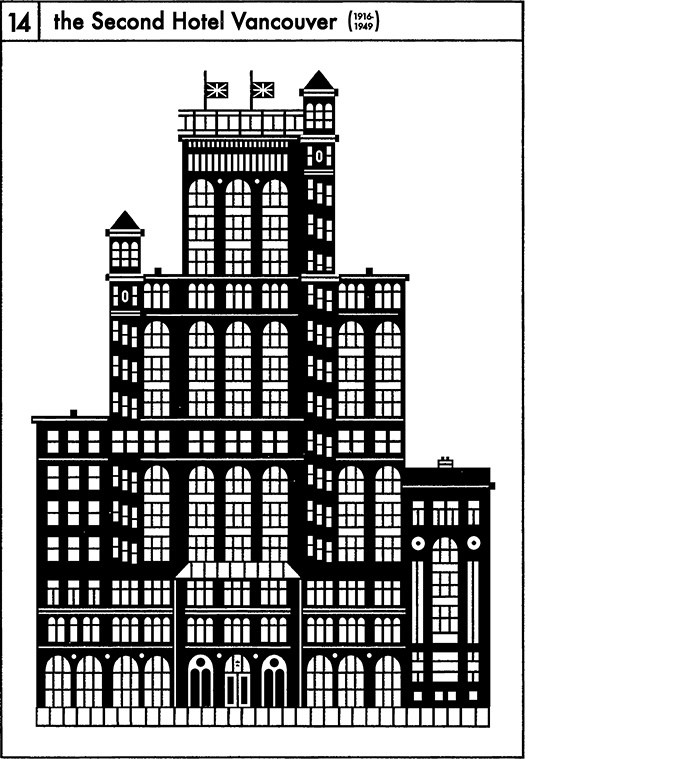  14. the Second Hotel Vancouver (1916-1949, a mountainous hotel worth exploring further, with 15 storeys and a few six-foot tall carved bison and moose heads near its crest)