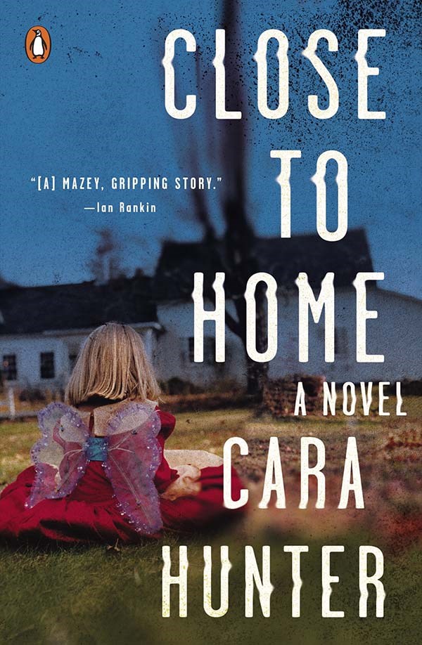 Close to Home by Cara Hunter