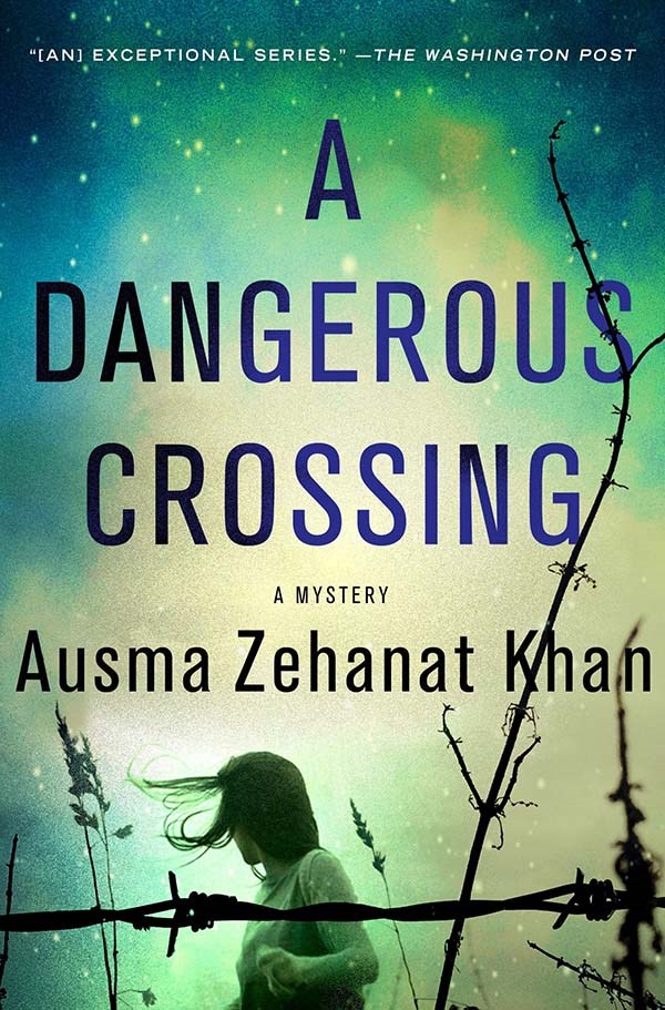 A Dangerous Crossing by Ausma Zehanat Khan