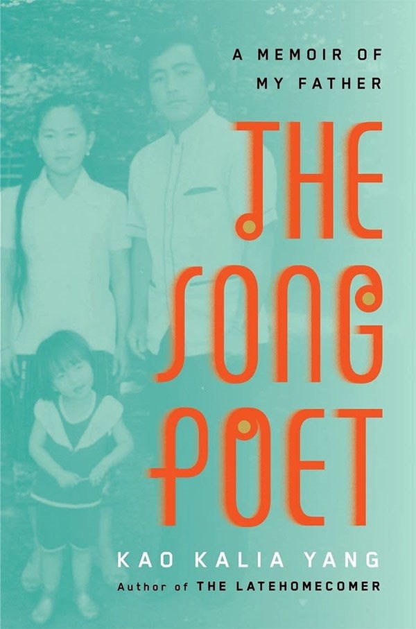 The Song Poet by Kao Kalia Yang